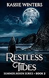 Restless Tides (Summer Moon Series, #2) Restless Tides (Summer Moon Series, #2)