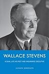Wallace Stevens: A Dual Life as Poet and Insurance Executive by Alison Johnson (2012-08-02) Wallace Stevens: A Dual Life as Poet and Insurance Executive by Alison Johnson (2012-08-02)