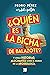 ¿Quién es la Bicha de Balazote?: Y otras historias alucinantes sobre el mundo de la arqueología