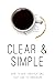 Clear & Simple: How To Have...
