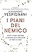I piani del nemico by Alessandro Vespignani