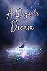 A Wizard's Dream