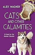 Cats and Other Calamities