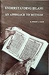 Understanding Islam: An Approach to Witness