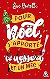 Pour Noël, j'apporte le dessert by Eve Borelli