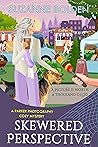 Skewered Perspective: A Parker Photography Cozy Mystery