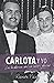Carlota y yo: la historia d...