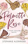 Palmetto Rose