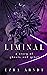 Liminal: A story of ghosts ...