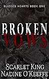 Broken Vows (Blessed Hearts, #1)