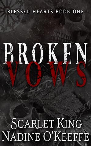 Broken Vows (Blessed Hearts, #1)