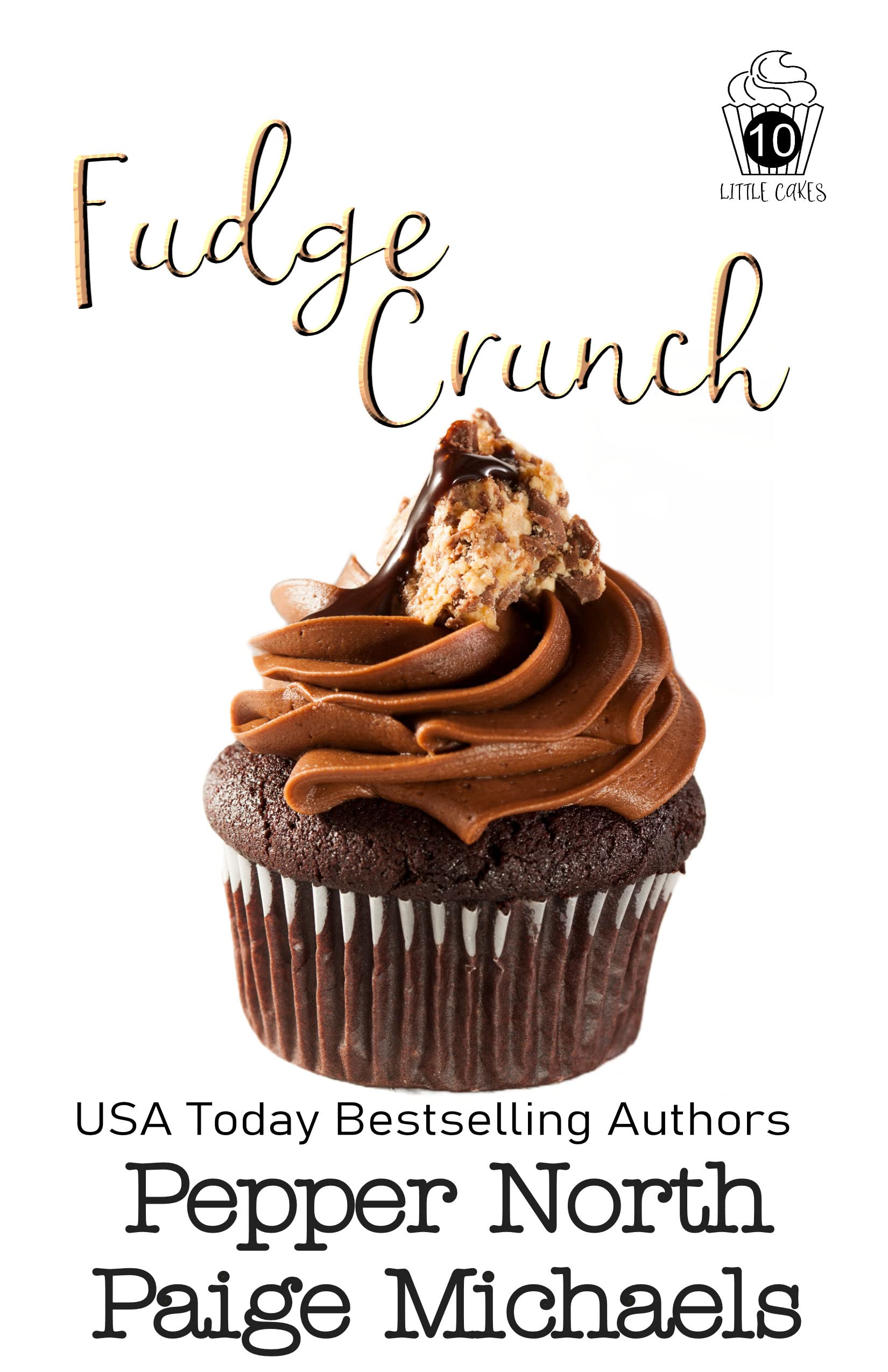 Fudge Crunch (Little Cakes, #10)