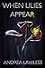 When Lilies Appear by Andrea Lawless