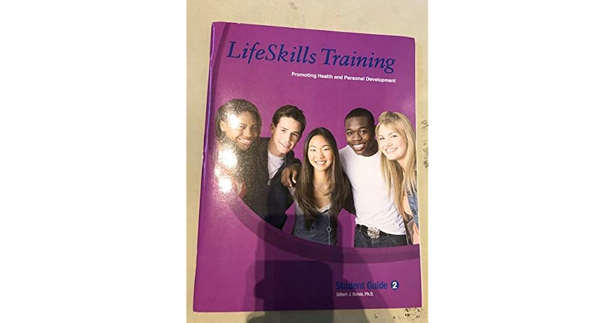 Lifeskills Training Student Guide 2 Botvin by Gilbert J. Botvin