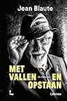 Met vallen en ops...