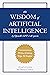 The Wisdom of Artificial In...