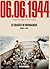 06.06.1944: Lo sbarco in No...