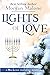 Lights of Love by Morgan Malone Lights of Love by Morgan Malone