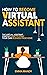 How to become a virtual assistant? by Emma Mandy