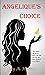 Angelique's Choice by Jay A. Harris