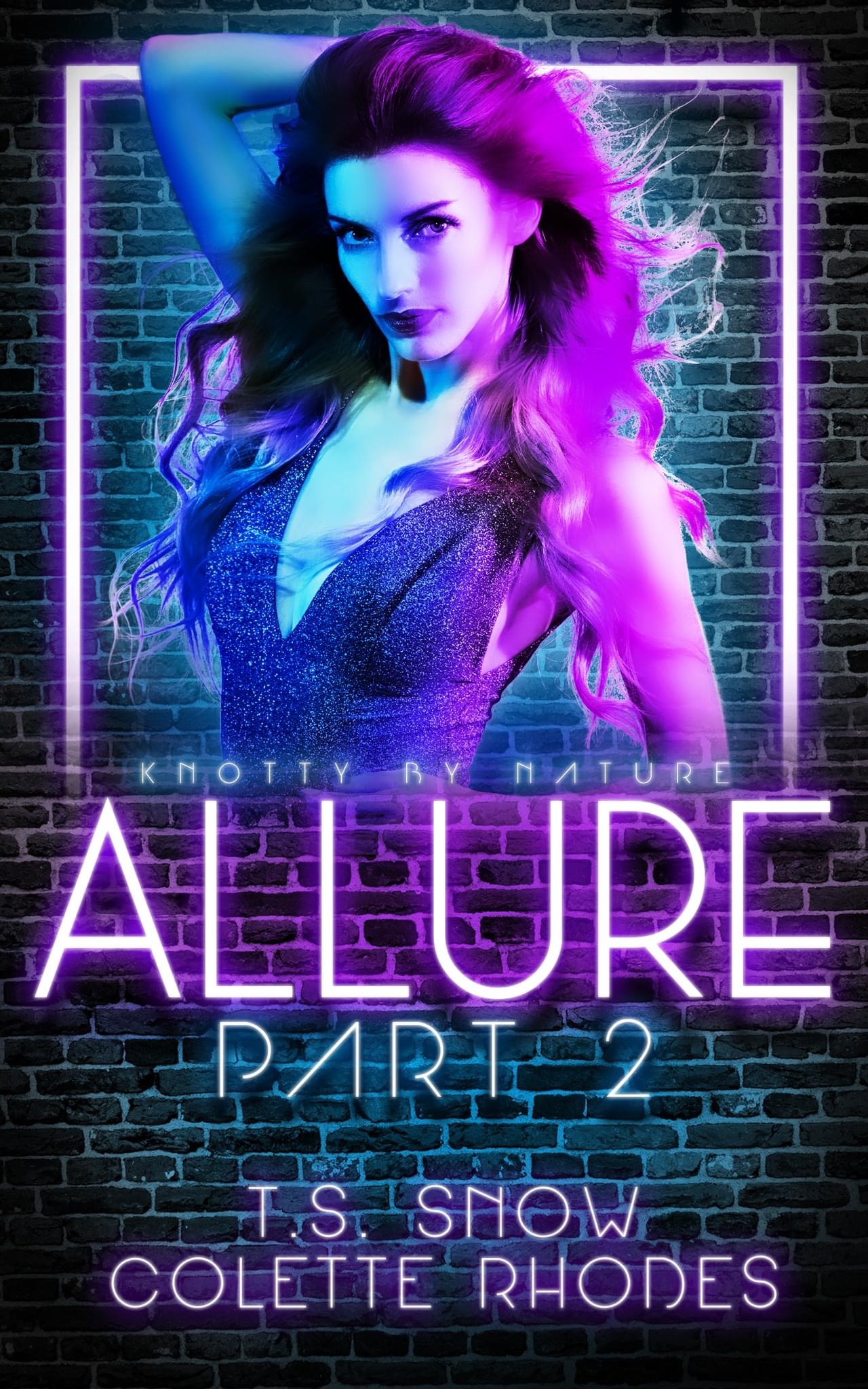 Allure: Part Two (Knotty By Nature, #2)