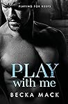 Play With Me