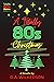 A Totally 80s Christmas (Totally 80s Mysteries, #4)
