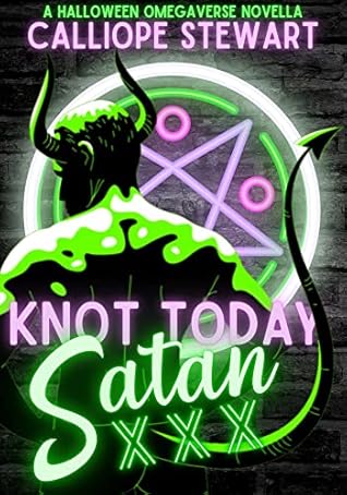 Knot Today Satan (Unholy Holidays, #1)