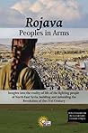 Rojava: Peoples in Arms
