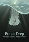 Bones Deep