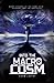 Into the Macrocosm: Short Stories of the Dark Cosmic, Bizarre, and the Fantastic (Short Stories of the Macrocosm)