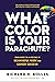 What Color Is Your Parachute?: Your Guide to a Lifetime of Meaningful Work and Career Success