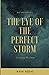 The Eye of The Perfect Stor...