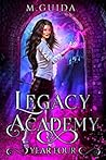 Legacy Academy: Year Four (Legacy Academy, #4)