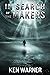 In Search of the Makers (The Kwan Thrillers #10)