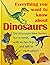 Everything you want to know about dinosaurs