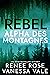 Rebel : L'homme des montagnes (Alpha des montagnes t. 2)