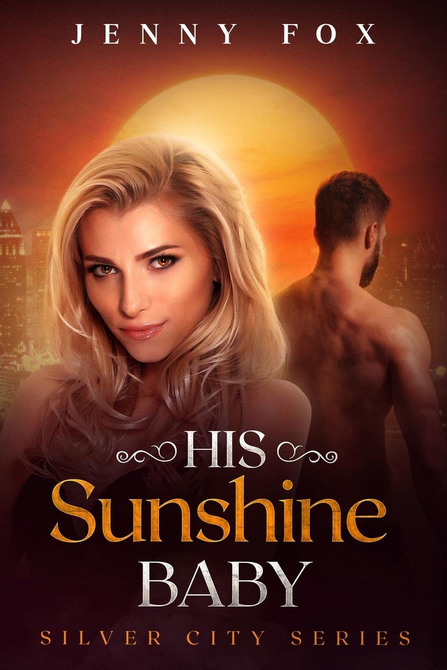 His Sunshine Baby (The Silver City Series, #2)