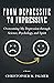 From Depressive to Impressive: Overcoming My Depression Through Science, Psychology, and Spirit