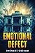 Emotional Defect: A Novel B...