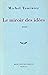 Le miroir des idées. Traité (Collection Bleue) (French Edition)