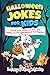 Halloween Jokes For Kids: T...