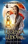 Legenda ludowa (Cuda wianki, #1)