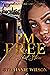 I'm Free: Two short stories