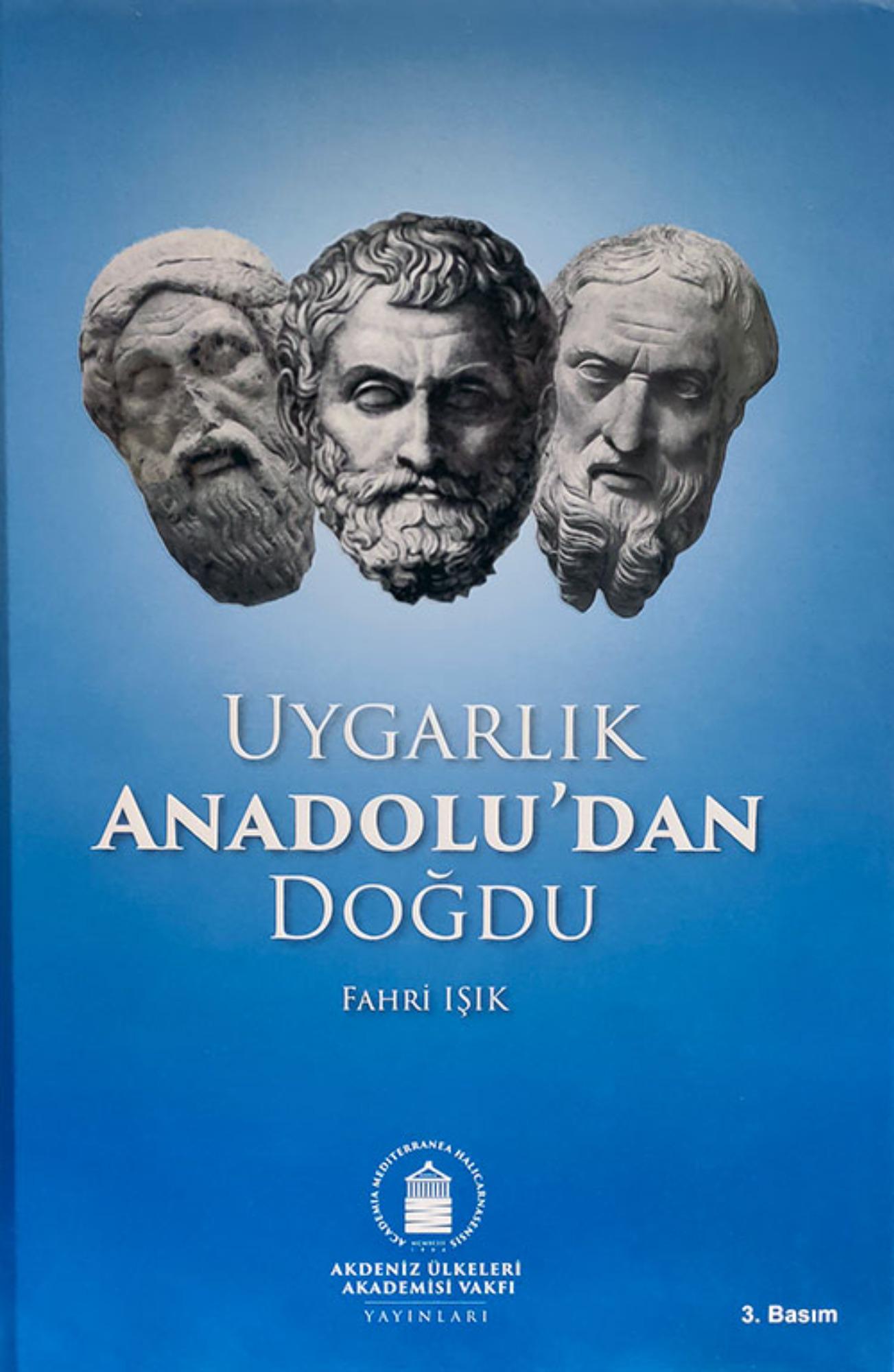 Uygarlık Anadolu'dan Doğdu (Hardcover)
