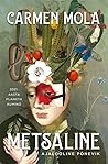 Metsaline by Carmen Mola