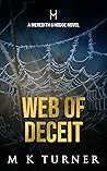 Web of Deceit by M.K. Turner