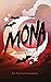Mona - Zwischen Himmel und Hölle (Die Mona-Reihe, #3)