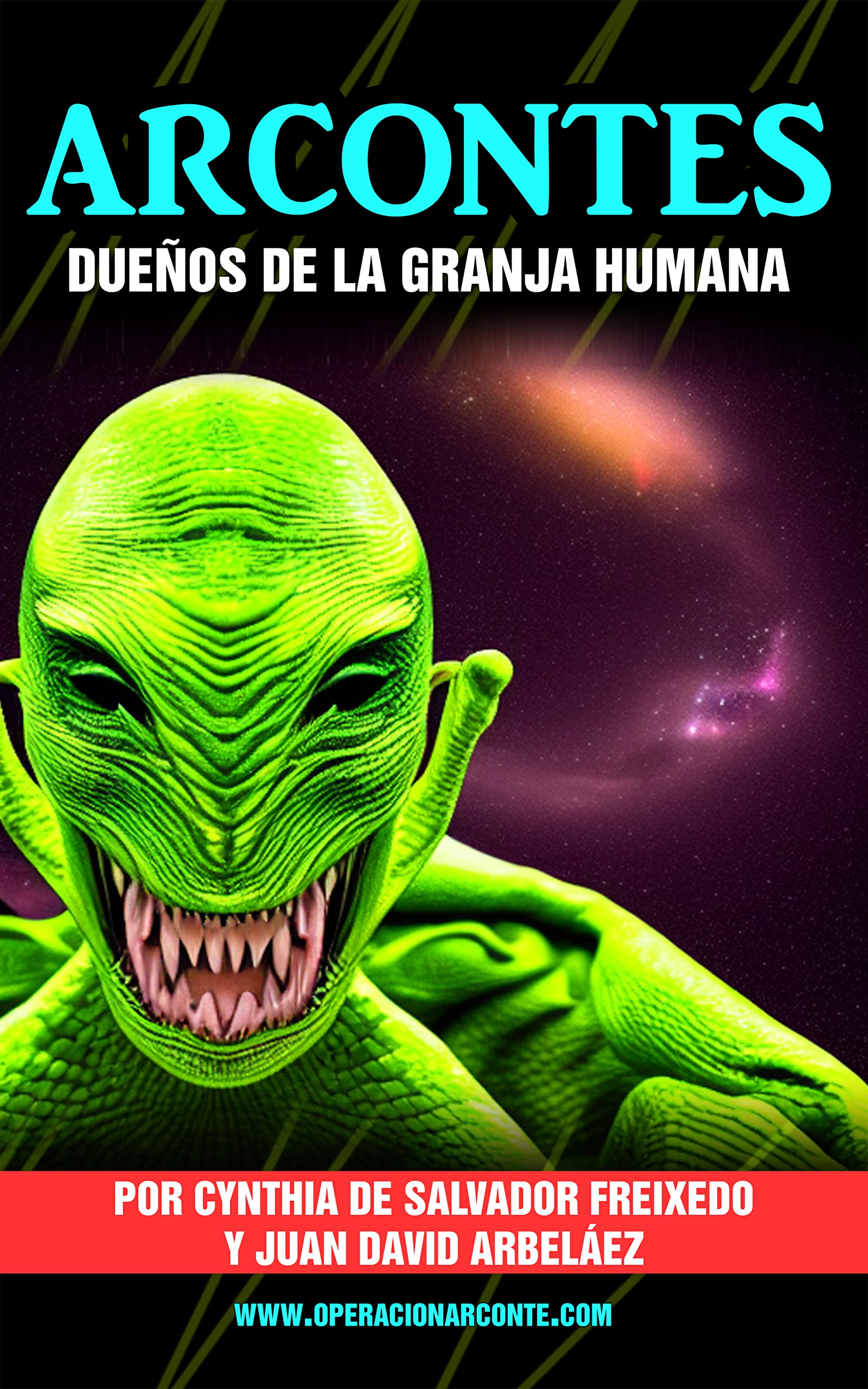 Operación Arconte: ¿Quienes son los dueños de La Granja Humana? (Operación Aconte: Cómo escapar de la Matrix o Granja Humana y del Control Arconte) (Spanish Edition)