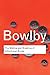 The Making and Breaking of Affectional Bonds by John Bowlby